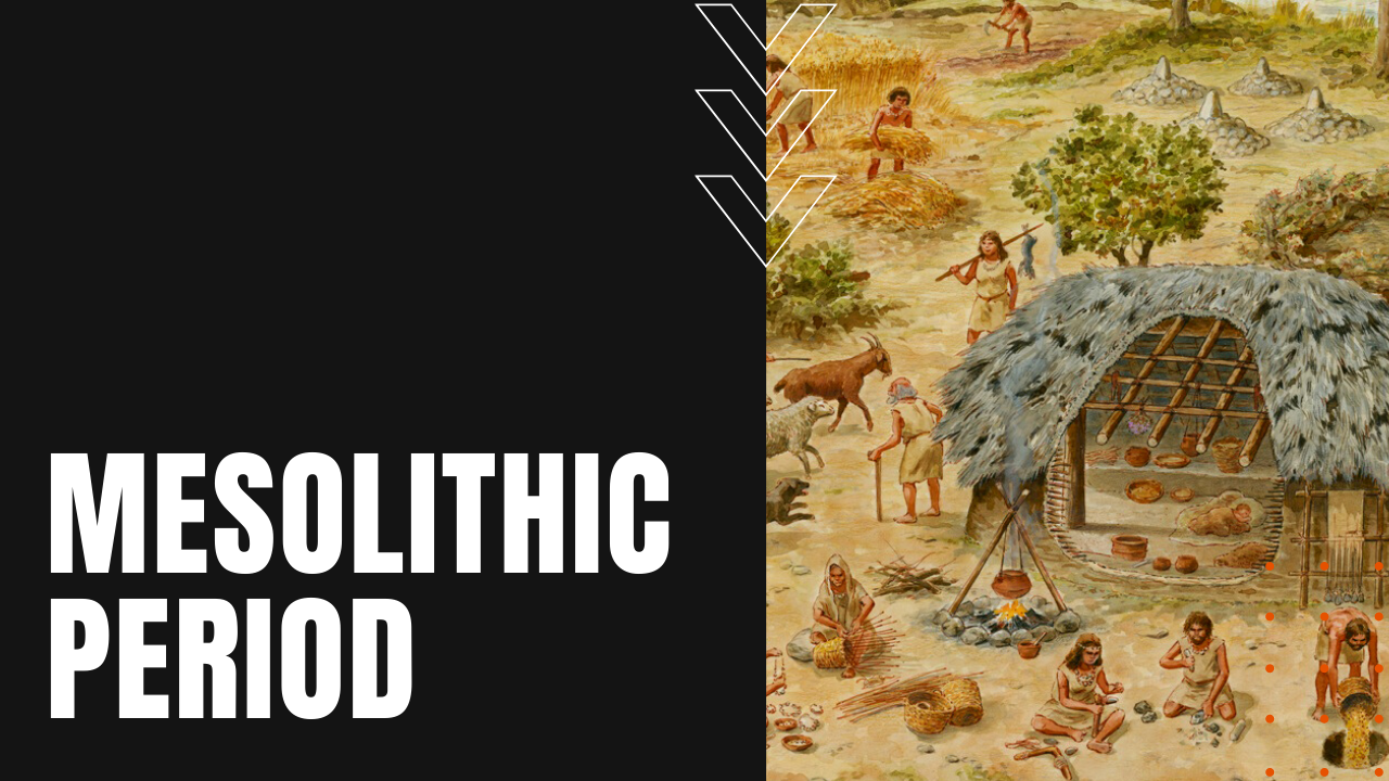 Mesolithic period of agriculture and animal husbandry as the alternative to hunter gatherer life