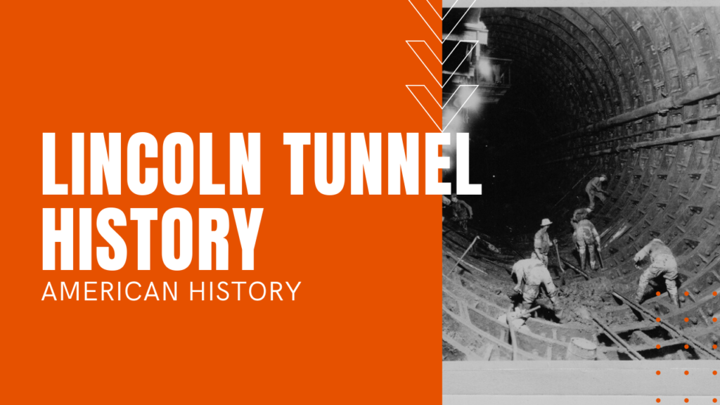 Lincoln Tunnel History Construction Underneath The Hudson River