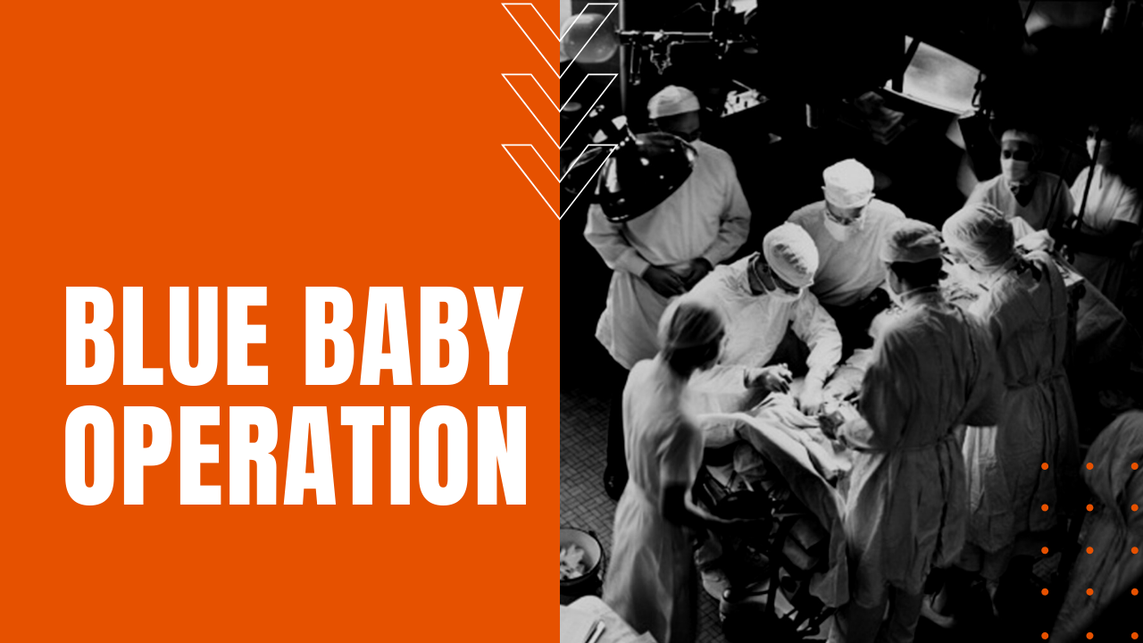 alfred bablock, Vivien Thomas, Denton Cooley and more doctors perform the first blue baby operation in 1944