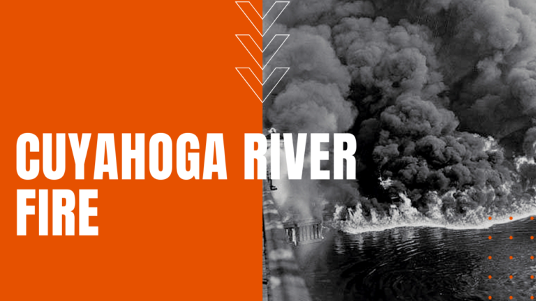 Cuyahoga River Fire: Burning River Ignites Environmental Reform