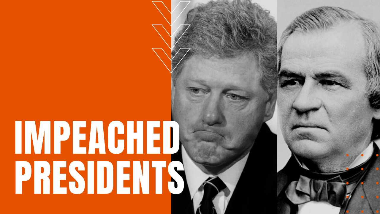 impeached American presidents including Bill Clinton and Andrew Johnson as the poster children