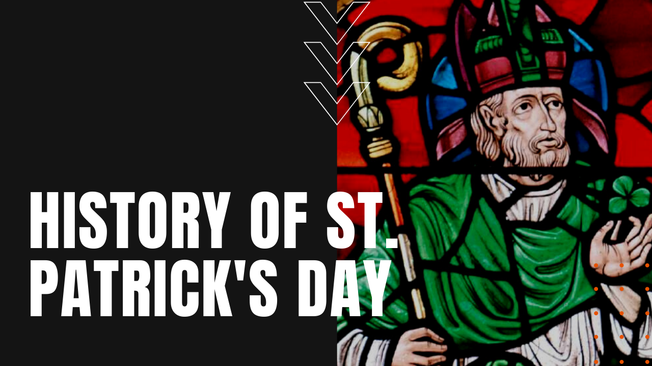 history of saint patrick and st patricks day