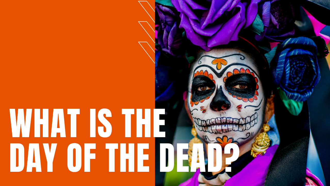 what is the day of the dead or dia de los muertos with skull face painting