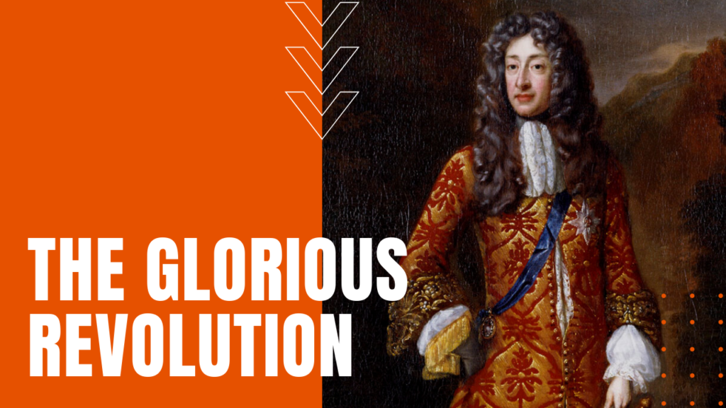 glorious-revolution-bloodless-move-to-limit-the-monarchy-in-england