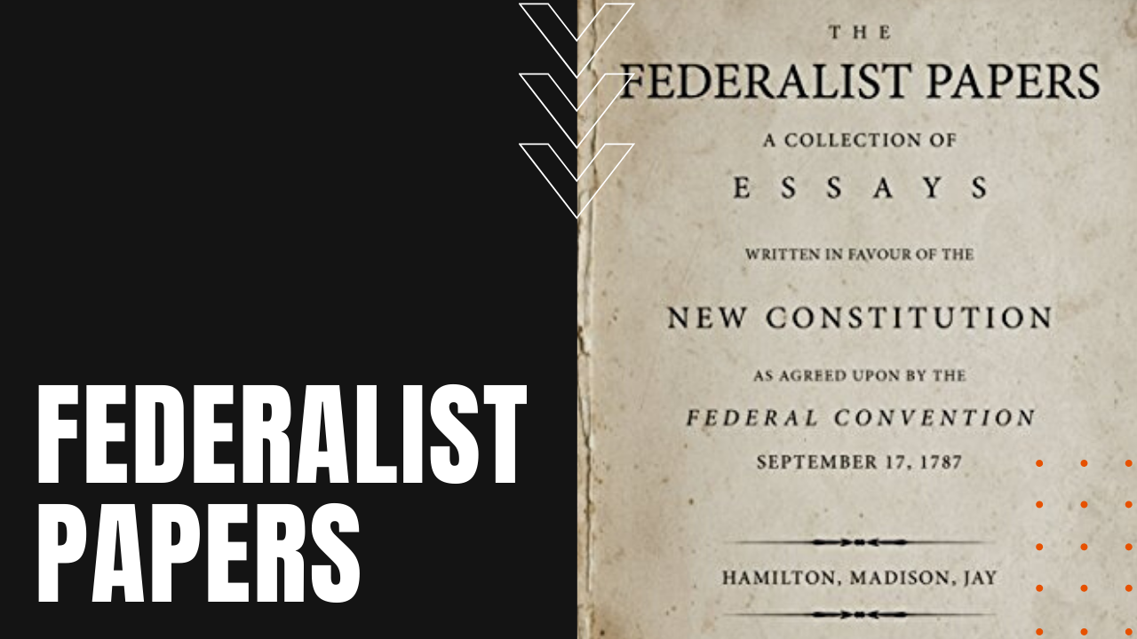 federalist papers cover written by Madison, Hamilton, and Jay