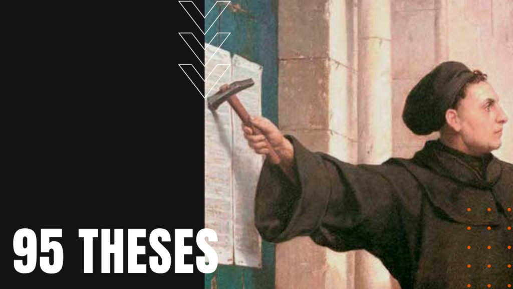 95 Theses: Martin Luther's Disputation on the Efficacy of Indulgences