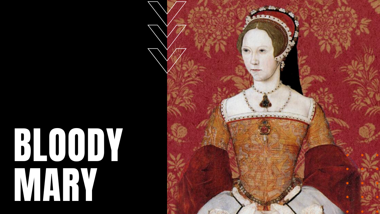 Bloody Mary, Queen of England, painting.