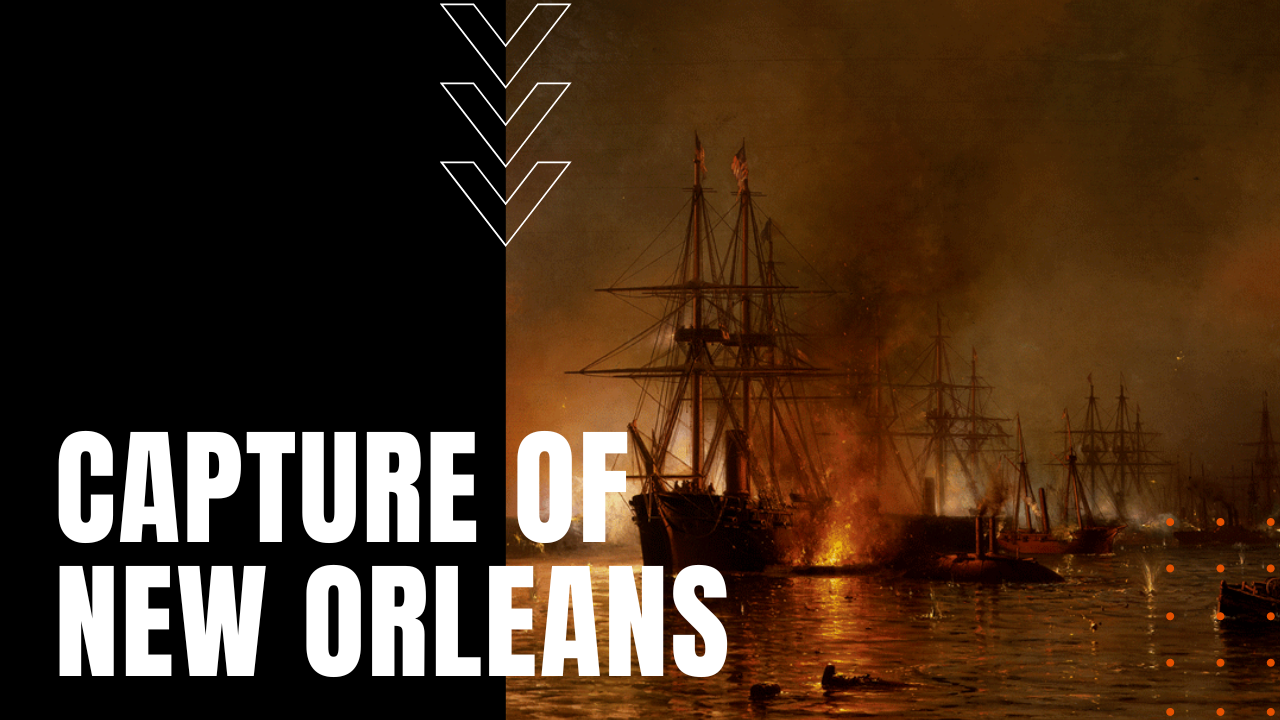 Capture of New Orleans during Civil War in 1863