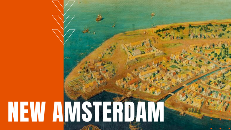 new-amsterdam-early-dutch-colony-establishes-new-york-city