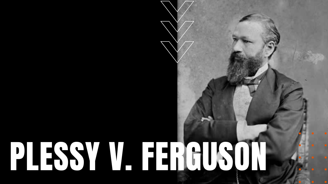 Plessy V Ferguson