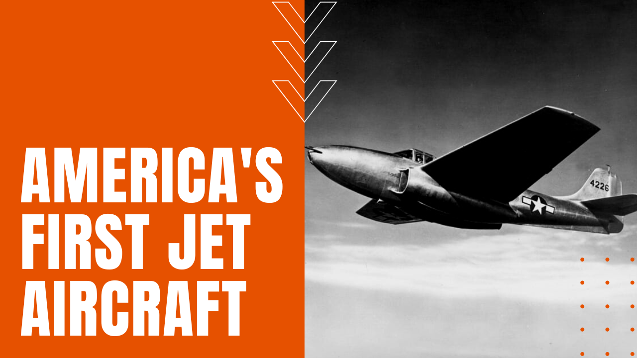 America's First Jet Aircraft