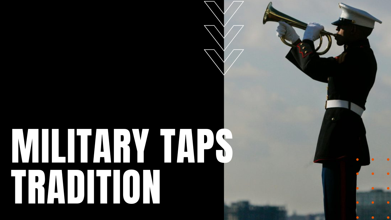 The Military Traditions of Taps