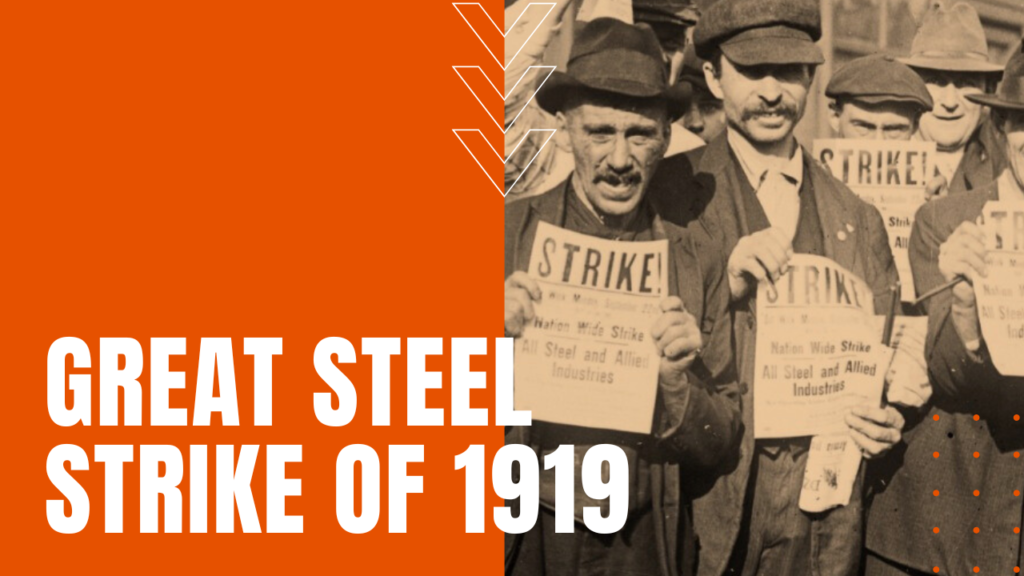 Great Steel Strike of 1919 - Daily Dose Documentary