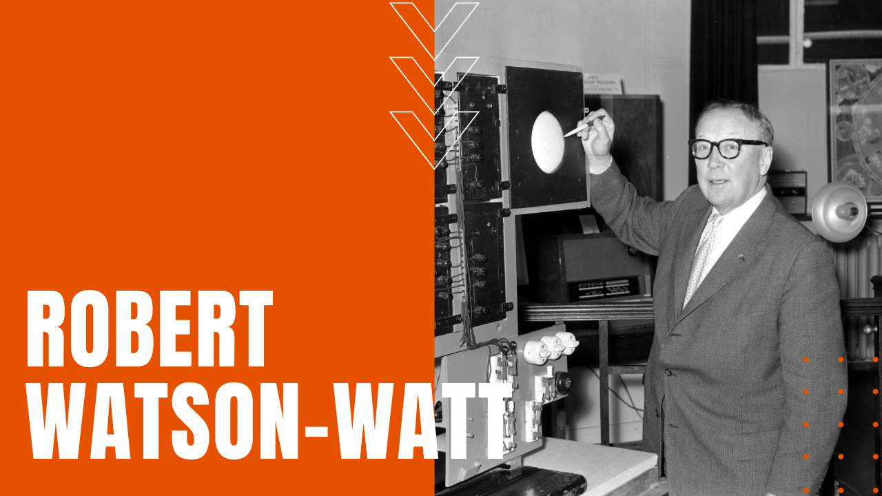 Sir Robert Watson Watt