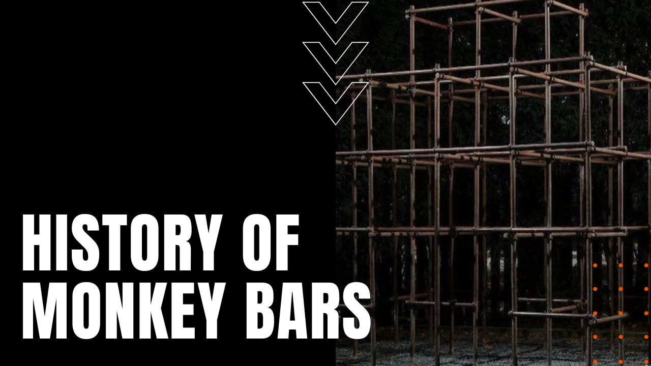 History of Monkey Bars