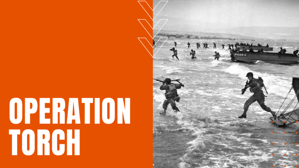 Operation Torch - Daily Dose Documentary