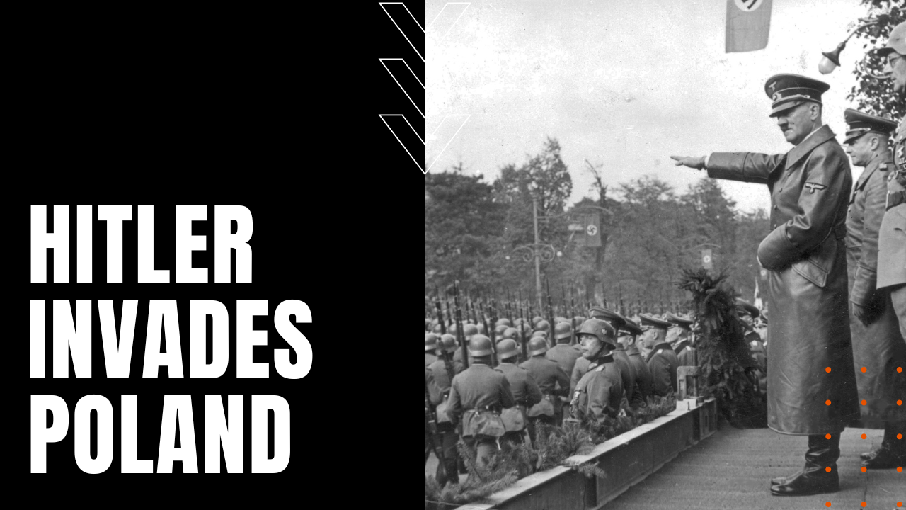 Hitler Invades Poland