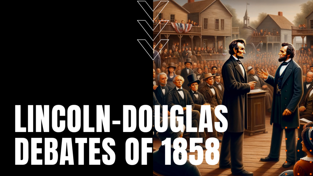 The Lincoln Douglas Debates of 1858 - Daily Dose Documentary