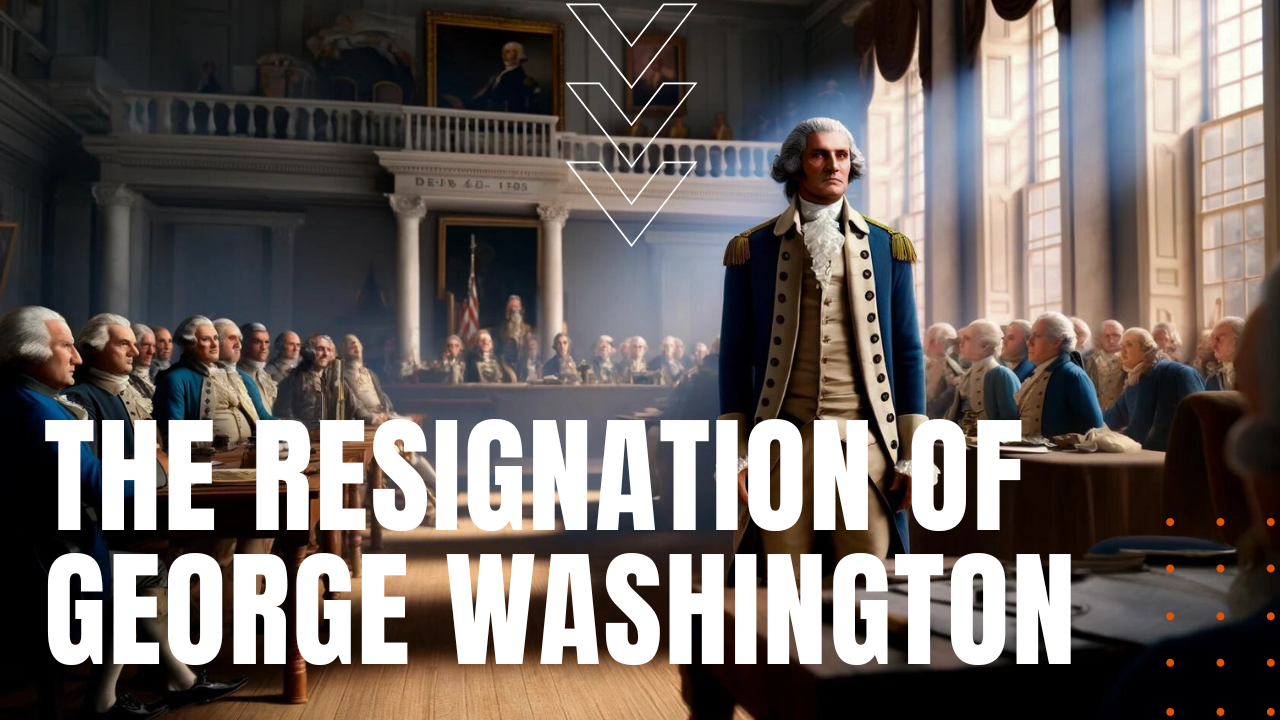 Resignation of George Washington