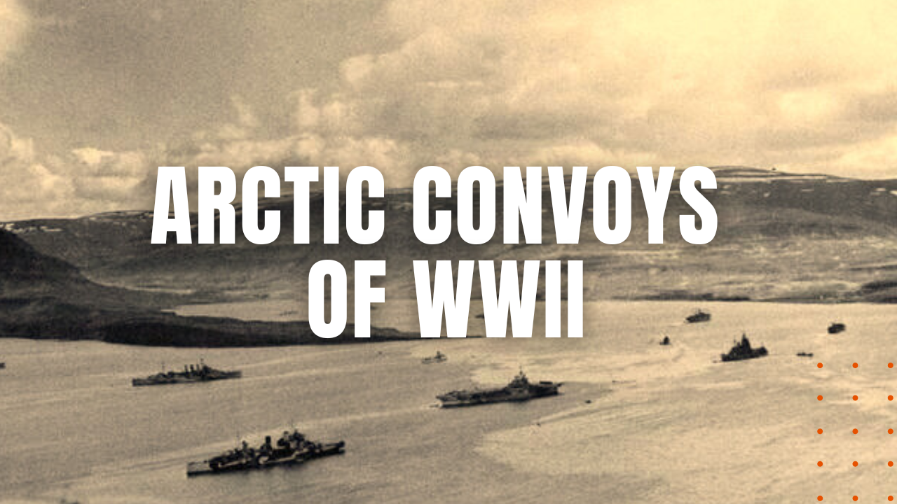 Arctic Convoys of WW2