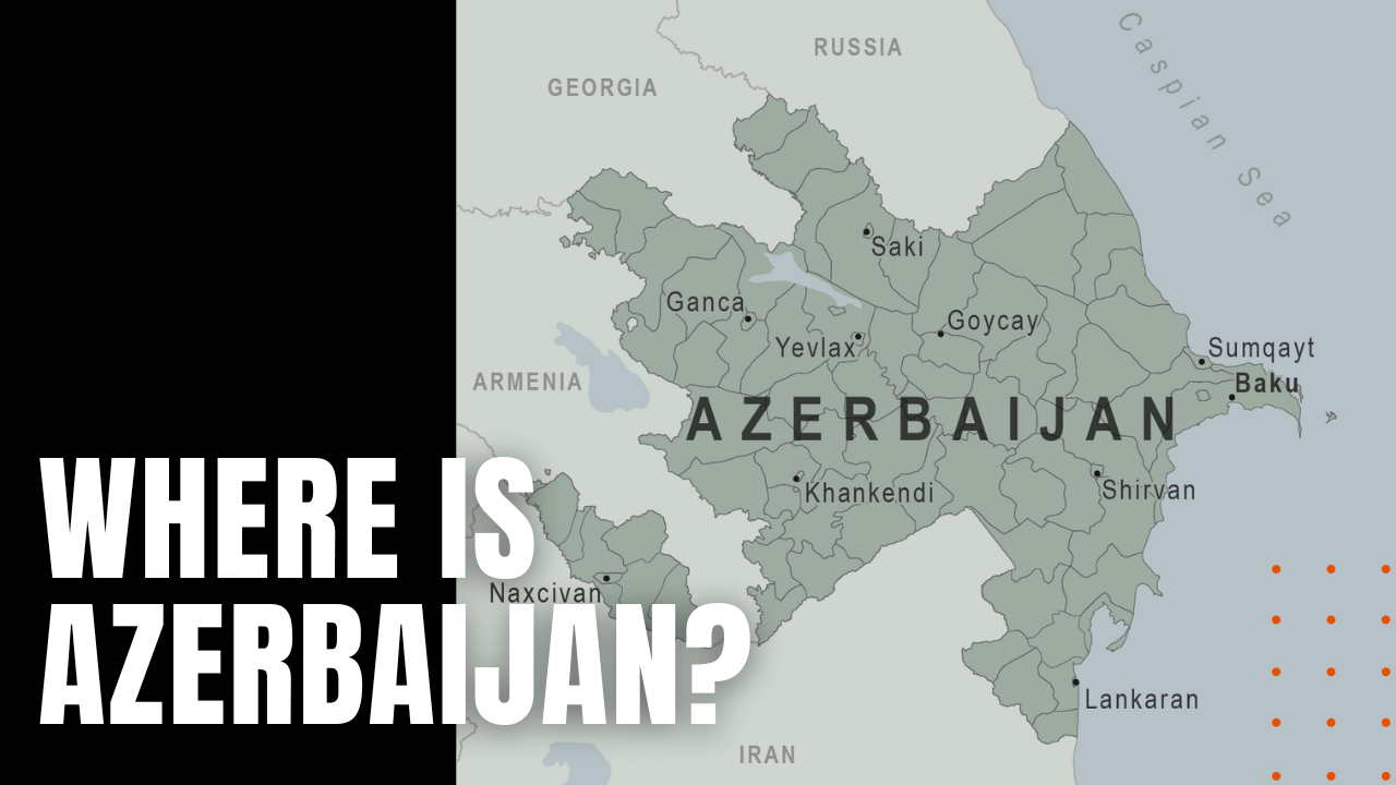 Geography of Azerbaijan