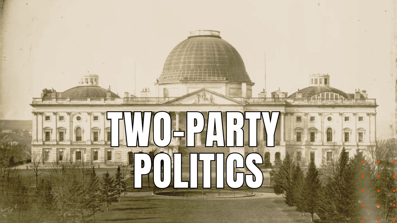 Two-Party Politics