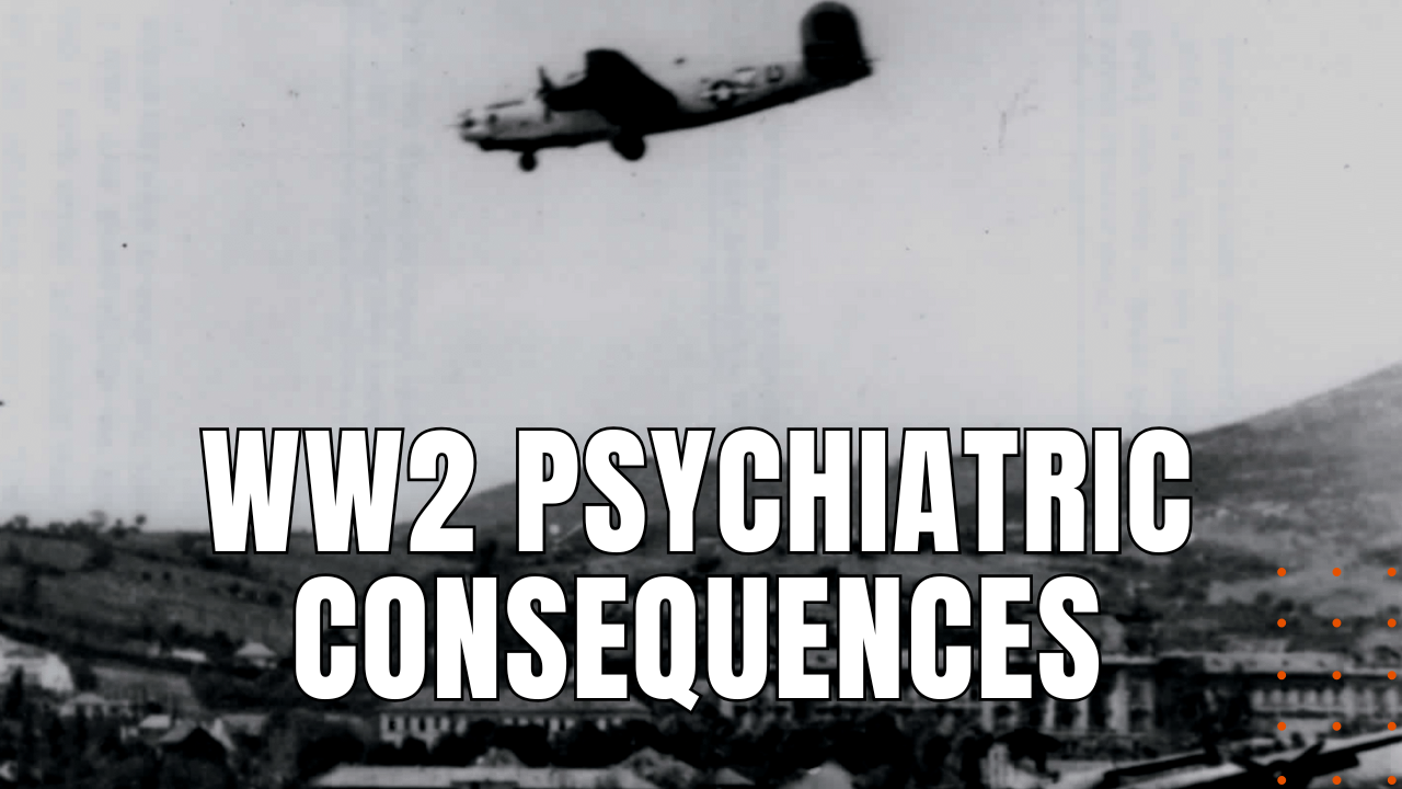 Psychiatric Consequences of air combat WW2