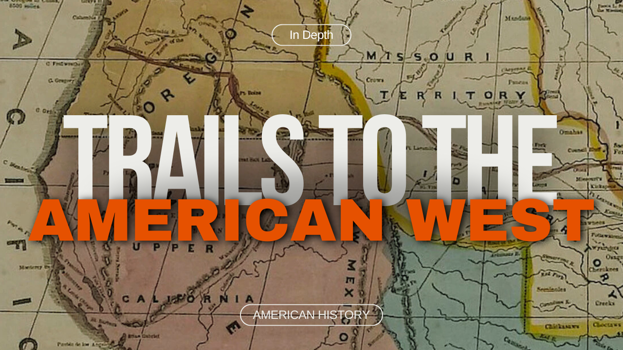 Trails to the American West