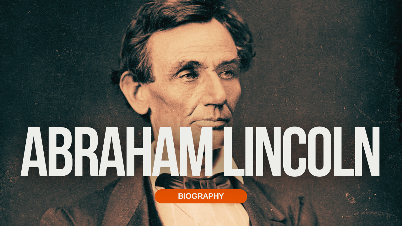 Abraham Lincoln Biography
