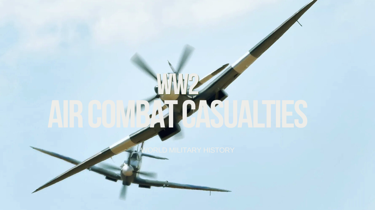 WW2 Air Combat Casualties
