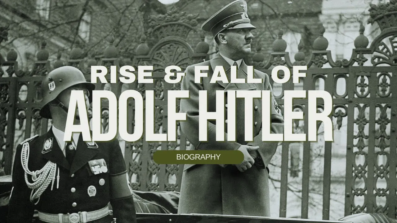 Rise $ Fall of Adolf Hitler